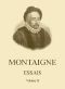 [Gutenberg 49168] • Essais de Montaigne (self-édition) - Volume II